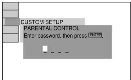 CUSTOM SETUP PARENTAL CONTROL Enter password, then press ENTER