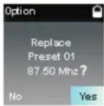 Option Replace Preset 01 87.50 Mhz ? No Yes