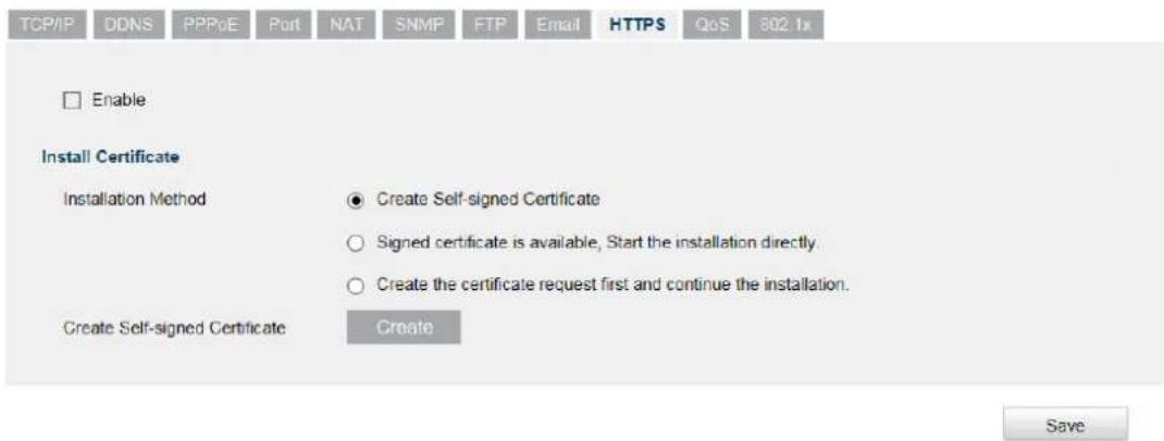 TCP/IP DDNS PPPoE Port NAT SNMP FTP Email HTTPS QoS 802.1x Enable Install Certificate Installation Method Create Self-signed Certificate Signed certificate is available, Start the installation directly. Create the certificate request first and continue the installation. Create Self-signed Certificat…