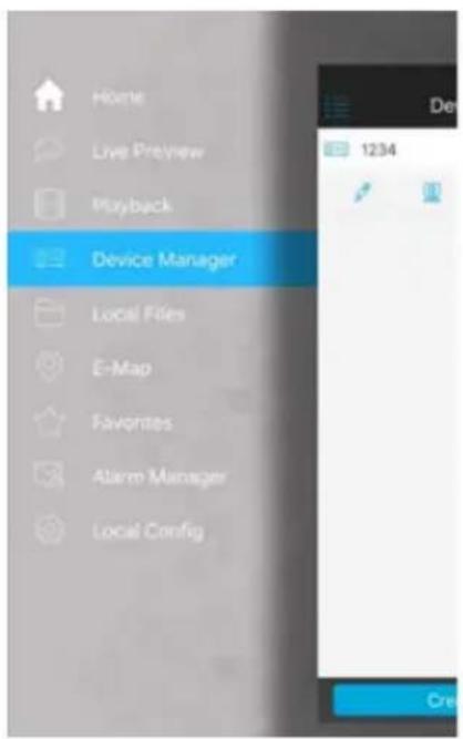 Home Live Preview Playback Device Manager Local Files E-Map Favorites Alarm Manager Local Config 1234 Cre