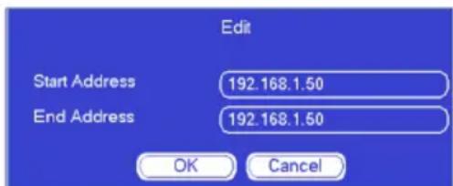Edit Start Address 192.168.1.50 End Address 192.168.1.50 OK Cancel