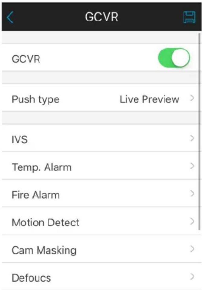 GCVR GCVR Push type Live Preview > IVS > Temp. Alarm > Fire Alarm > Motion Detect > Cam Masking > Defoucs >