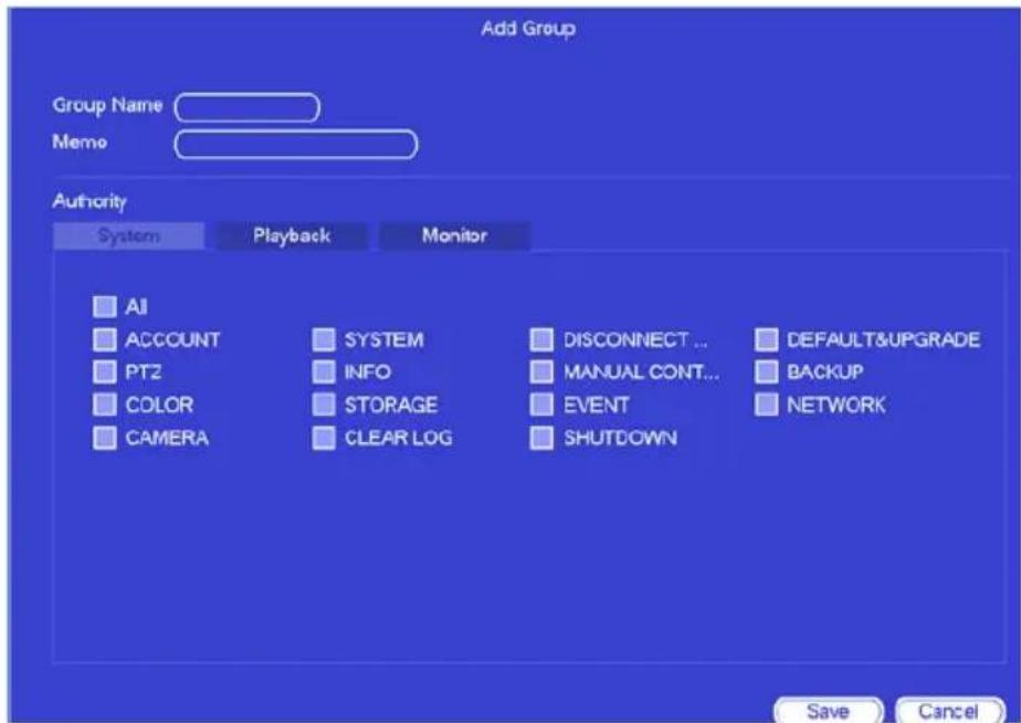 Add Group Group Name Memo Authority System Playback Monitor AI SYSTEM DISCONNECT... DEFAULT&UPGRADE ACCOUNT INFO MANUAL CONT...BACKUP PT2 STORAGE EVENT NETWORK COLOR CAMERA CLEAR LOG SHUTDOWN Save Cancel