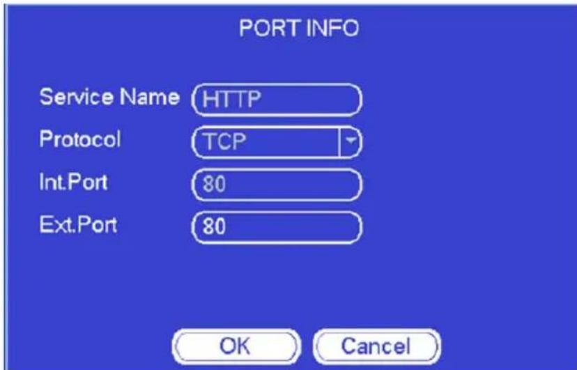 PORT INFO Service Name HTTP Protocol TCP Int.Port 80 Ext.Port 80 OK Cancel