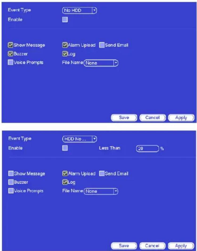 Event Type No HDD Enable Show Message Alarm Upload Send Email Buzzer Log Voice Prompts File Name None Save Cancel Apply Event Type HDD No ... Enable Less Than 20 % Show Message Alarm Upload Send Email Buzzer Log Voice Prompts File Name None Save Cancel Apply