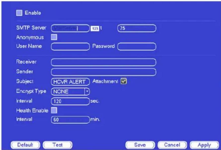 Enable SMTP Server 123.1 25 Anonymous Password User Name Receiver Sender Subject HCVR ALERT Attachment ✓ Encrypt Type NONE Interval 120 sec. Health Enable Interval 60 min. Default Test Save Cancel Apply