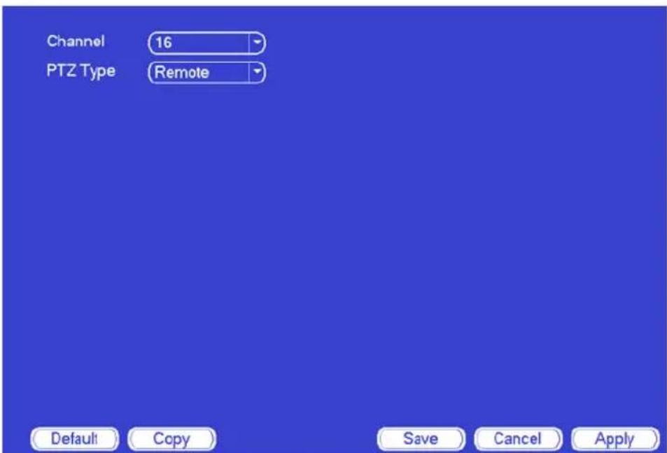 Channel 16 PTZ Type Remote Default Copy Save Cancel Apply