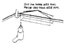 Drill the holes (ø3.5 mm) Perter des trous (ø3.5 mm)