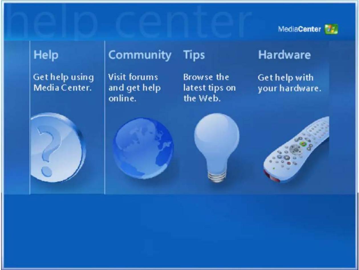 Help Get help using Media Center. Community Tips Hardware Visit forums and get help online. Browse the latest tips on the Web. Get help with your hardware.