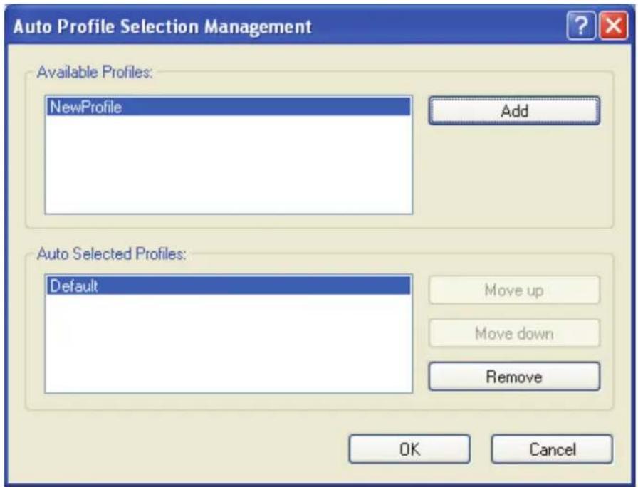 Auto Profile Selection Management Available Profiles: NewProfile Add Auto Selected Profiles: Default Move up Move down Remove OK Cancel