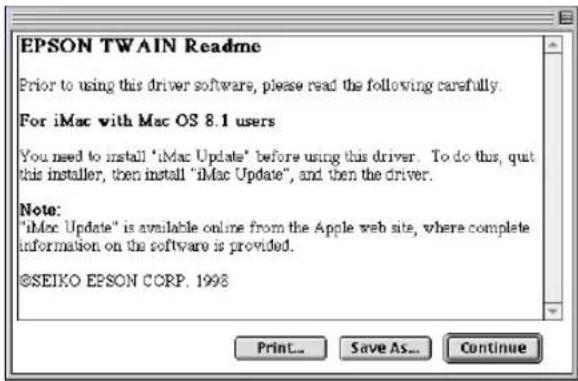 EPSON TWAIN Readme Prior to using this driver software, please read the following carefully. For iMac with Mac OS 8.1 users You need to install 'iMac Update' before using this driver. To do this, quit this installer, then install 'iMac Update', and then the driver. Note: "iMac Update" is available o…