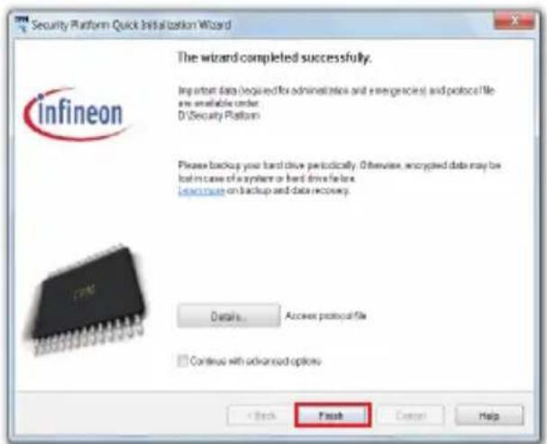 Security Platform Quick Initialization Wizard The wizard completed successfully. Import static data (required for administration and emergencies) and protocol file are available order. D:\Security Platform Please backup your hard drive periodically. Otherwise, encrypted data may be lost in case of a…