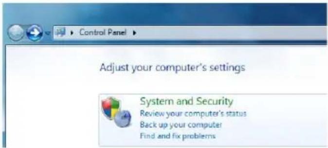 Control Panel Adjust your computer's settings System and Security Review your computer's status Back up your computer Find and fix problems
