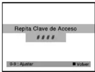 Repita Clave de Acceso # # # 0-9 : Ajustar ■ Volver