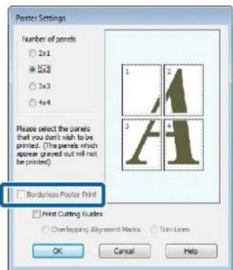 Poster Settings Number of panels 2x1 5x8 3x3 4x4 Please select the panels that you don't wish to be printed. (The panels which appear grayed out will not be printed) Borderless Poster Print Print Cutting Guides Overlapping Alignment Marks Trim Lines OK Cancel Help