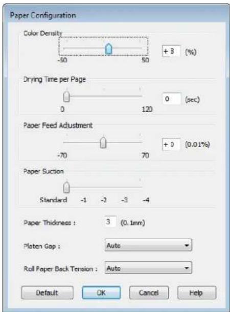 Paper Configuration Color Density -50 50 + 8 (%) Drying Time per Page 0 120 0 (sec) Paper Feed Adjustment -70 70 + 0 (0.01%) Paper Suction Standard -1 -2 -3 -4 Paper Thickness : 3 (0.1mm) Platen Gap : Auto Roll Paper Back Tension : Auto Default OK Cancel Help