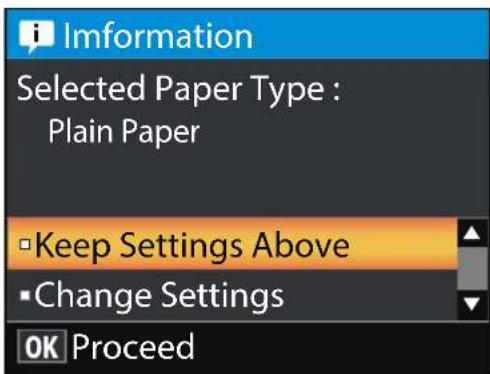 Information Selected Paper Type : Plain Paper ■Keep Settings Above ■Change Settings OK Proceed