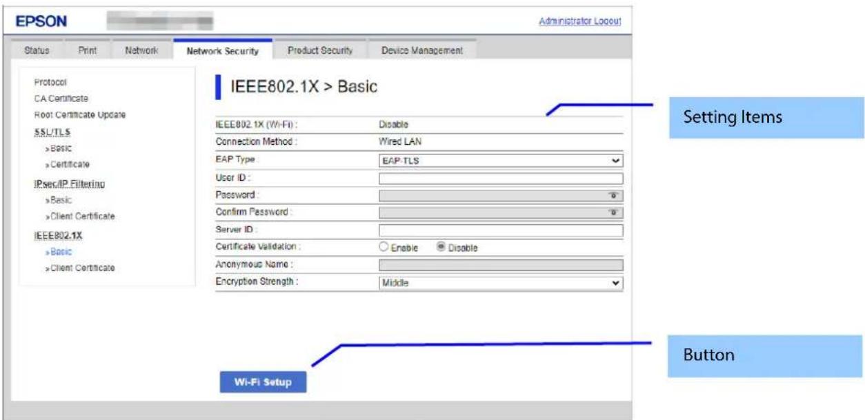 EPSON Administrator Layout Status Print Network Network Security.Product Security Device Management Protocol CA Certificate Root Certificate Update SLS/TLS > Basic >Certificate JPserd/JP.Filtering > Basic Client Certificate IEEE802.1X > Basic > Client Certificate IEEE802.1X > Basic IEEE802.1X (Wi-Fi…