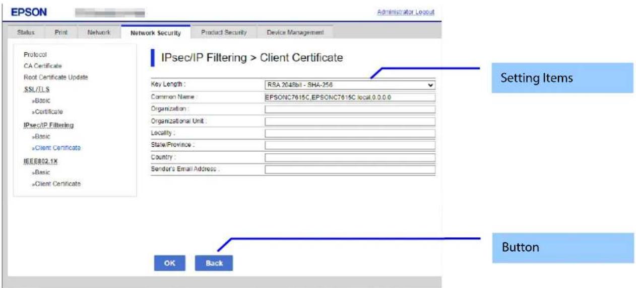 EPSON Administrator Logout Status Print Network Network Security Product Security Device Management Protocol CA Certificate Root Certificate Update SSL/LL.S »Basic »Certificate IPsec/IP Filtering »Basic »Client Certificate IEEE802.1X »Basic »Client Certificate IPsec/IP Filtering > Client Certificate…
