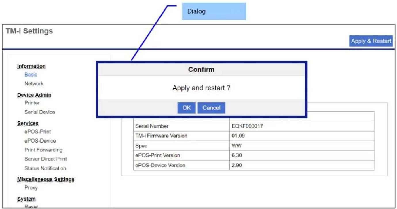 Dialog TM-i Settings Apply & Restart Information Basic Network Device.Admin Printer Serial Device Confirm Apply and restart ? OK Cancel Services ePOS-Print ePOS-Device Print Forwarding Server Direct Print Status Notification Miscellaneous Settings Proxy System Reset Serial Number EQKF000017 TM-i Fir…