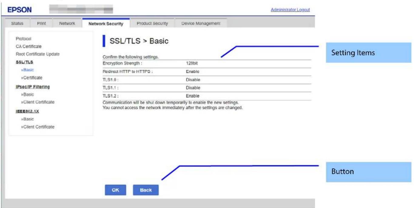 EPSON Administrator Logout Status Print Network Network Security Product Security Device Management Protocol CA Certificate Root Certificate Update SSL/TLS »Basic »Certificate IPsec/IP_Filtering »Basic »Client Certificate IEEE802.1X »Basic »Client Certificate SSL/TLS > Basic Confirm the following se…