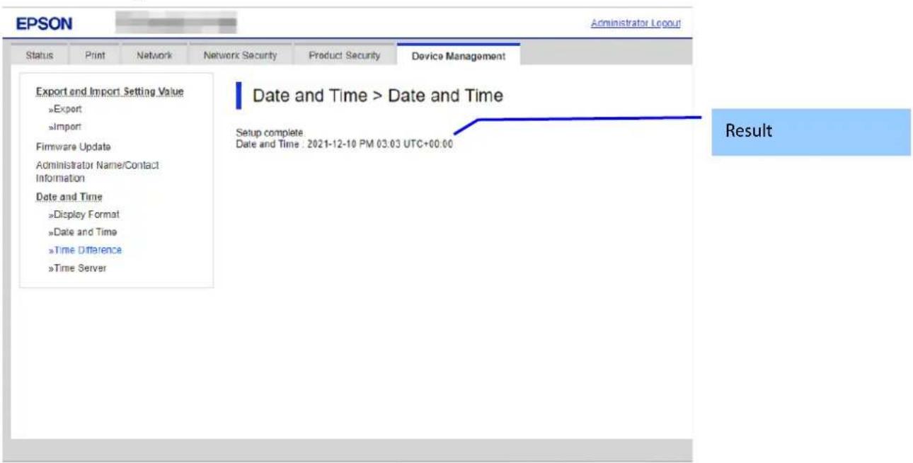 EPSON Administrator Layout Status Print Network Network Security Product Security Device Management Export and Import Setting Value »Export »Import Firmware Update Administrator Name/Contact Information Date and Time »Display Format »Date and Time »Time Difference »Time Server Date and Time > Date a…
