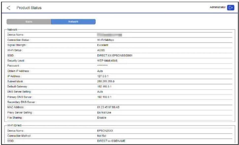 < Product Status Administrator ESIX Network Network Device Name: Connection Status: Wi-Fi-54Mbps Signal Strength: Excellent Wi-Fi Setup: ACOS SSID: DIRECT-XX-EPSONSSID001 Security Level: WEP-54bit(400bit) Password: ******** Obtain IP Address: Auto IP Address: 127.0.0.1 Subnet Mask: 255.255.255.0 Def…