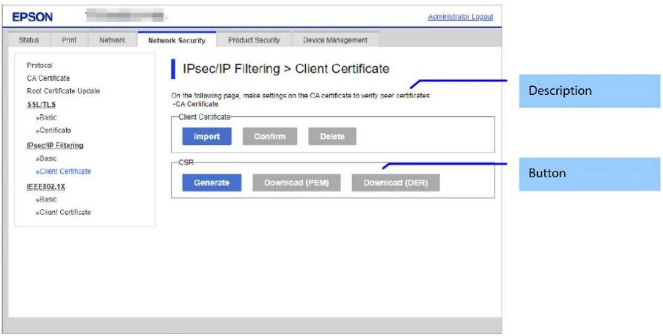EPSON Administrator Logout Status Print Network Network Security Product Security Device Management Protocol CA Certificate Root Certificate Update $SL/TLS »Basic »Certificate IPsec/IP Filtering »Basic »Client Certificate IEEE802.1X »Basic »Client Certificate IPsec/IP Filtering > Client Certificate…