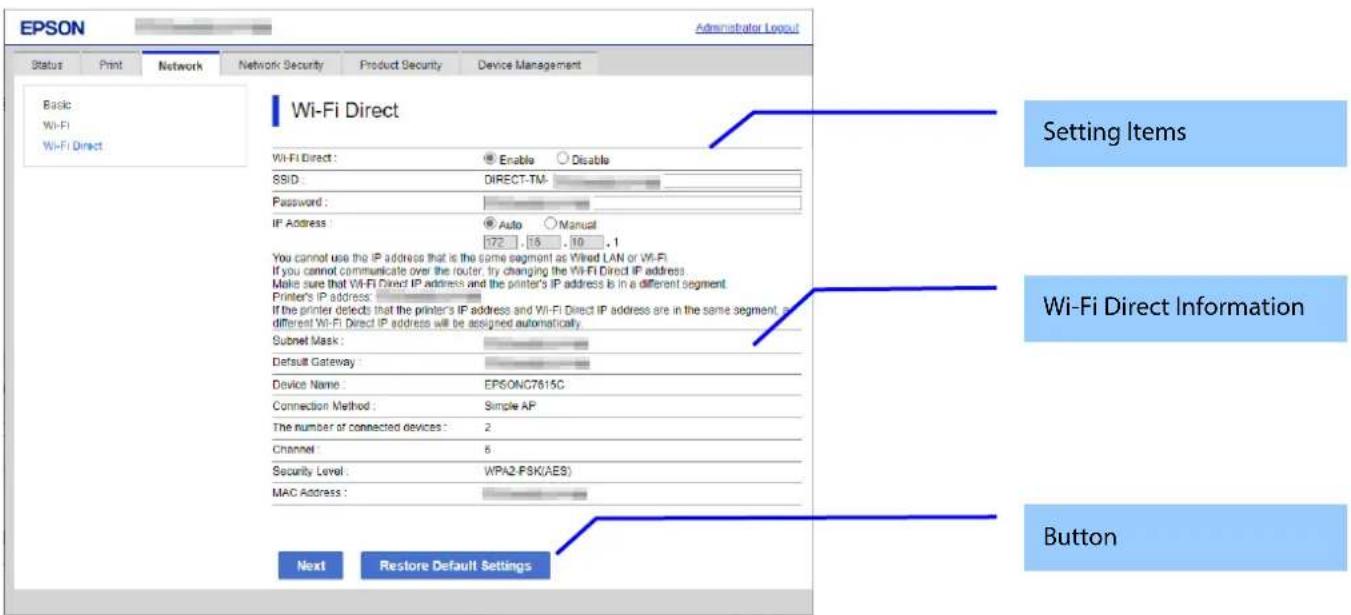 EPSON Administrator Layout Status Print Network Network Security Product Security Device Management Basic Wi-Fi Wi-Fi Direct Wi-Fi Direct : Enable Disable SSID : DIRECT-TM- Password : IP Address : Auto Manual 172 15 10 .1 You cannot use the IP address that is the same segment as Wi-Fi LAN or Wi-Fi.…