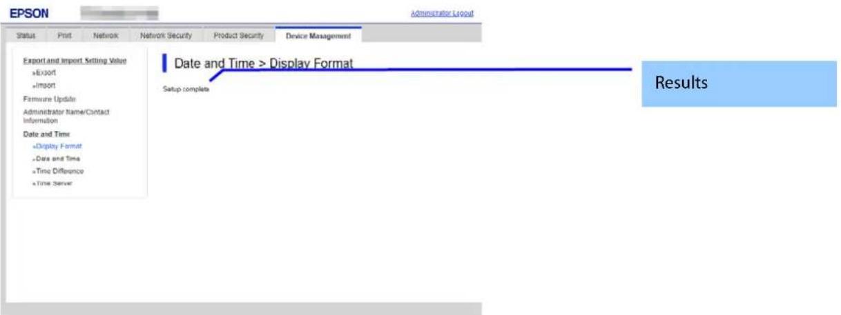 EPSON Administrator Group Status Print Network Network Security Product Security Device Management Export and Import Setting Value +Export +Import Firmware Update Administrator Name/Contact Information Date and Time +Display Format -Date and Time +Time Difference +Time Server Date and Time > Display…