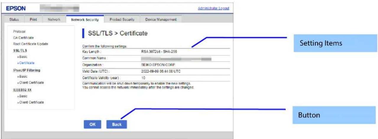 EPSON Administrator Logout Status Print Network Network Security.Product Security Device Management Protocol CA Certificate Root Certificate Update SSL/TLS × Basic × Certificate IPsec/IP Filtering × Basic × Client Certificate IEEE802.1X × Basic × Client Certificate SSL/TLS > Certificate Confirm the…