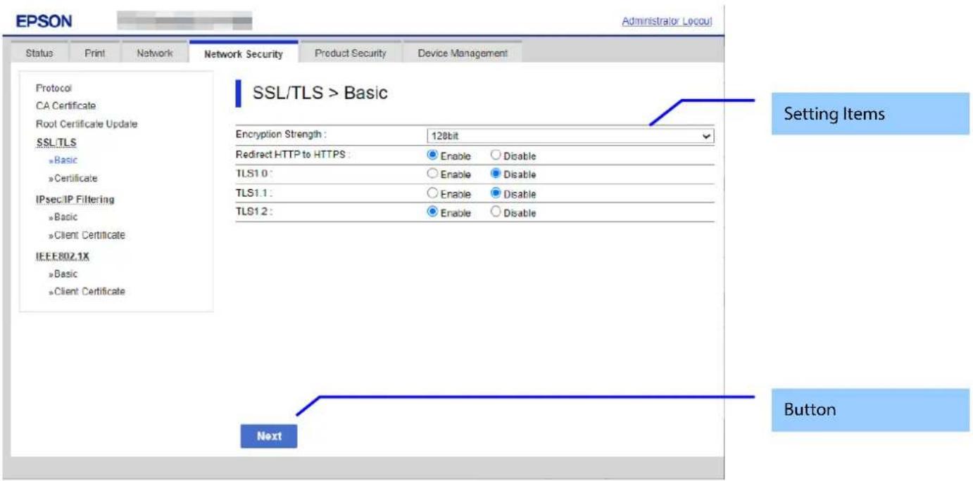 EPSON Administrator Locoul Status Print Network Network Security.Product Security Device Management Protocol CA Certificate Root Certificate Update SSL TLS »Basic »Certificate IPsec/IP Filtering »Basic »Client Certificate IEEE802.1X »Basic »Client Certificate SSL/TLS > Basic Encryption Strength : 12…