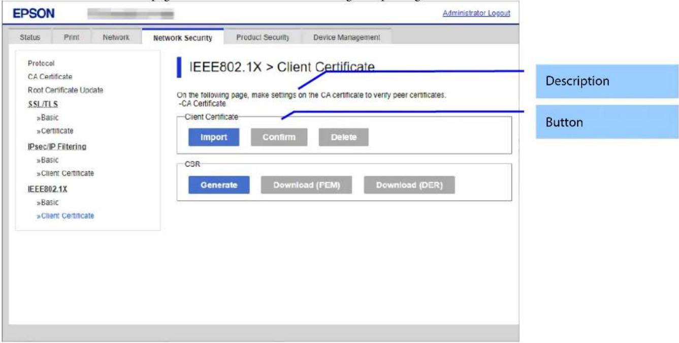 EPSON Administrator Logout Status Print Network Network Security Product Security Device Management Protocol CA Certificate Root Certificate Update SIL/TLS »Basic »Certificate IPsec/IP Filtering »Basic »Client Certificate IEEE802.1X »Basic »Client Certificate IEEE802.1X > Client Certificate On the f…