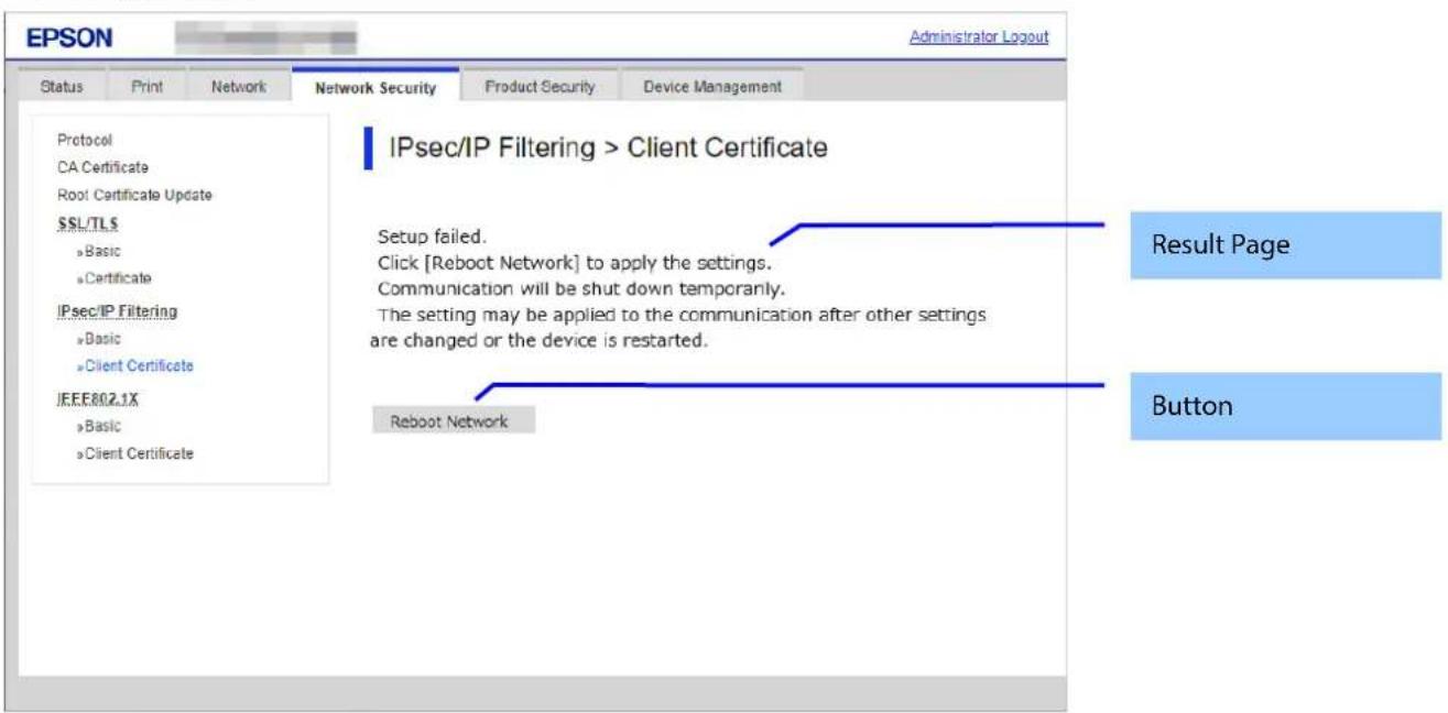 EPSON Administrator Logout Status Print Network Network Security Product Security Device Management Protocol CA Certificate Root Certificate Update S$L/TLS »Basic »Certificate IPsec/IP Filtering »Basic »Client Certificate IEEE802.1X »Basic »Client Certificate IPsec/IP Filtering > Client Certificate…