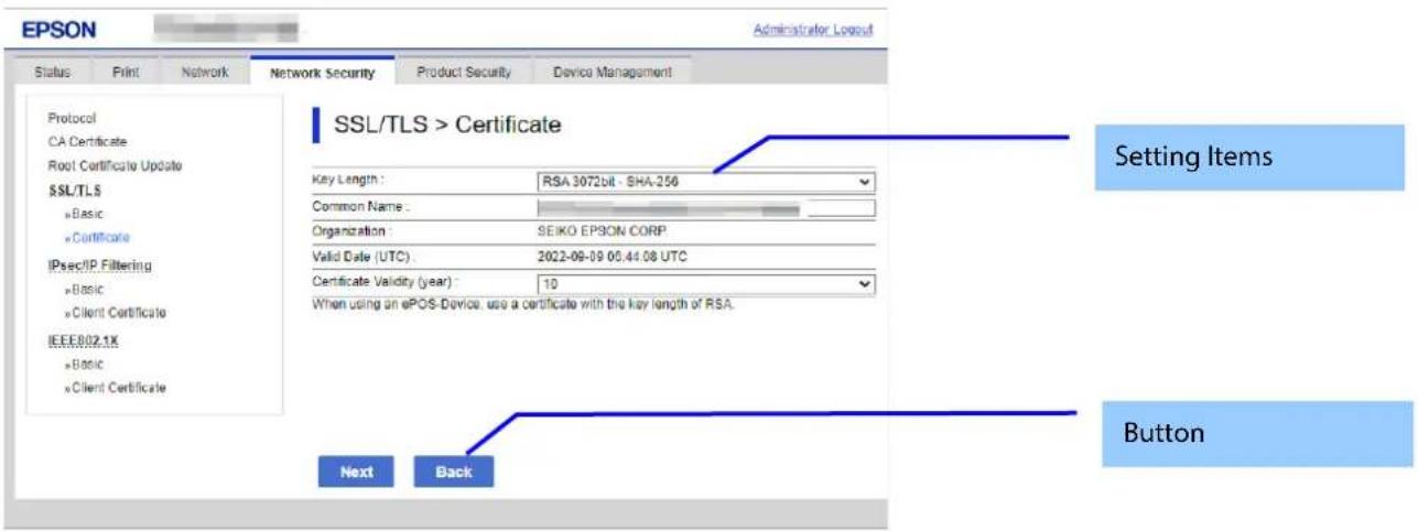 EPSON Administrator Logout Status Print Network Network Security Product Security Device Management Protocol CA Certificate Root Certificate Update SSL/TLS »Basic »Certificate IPsec/IP Filtering »Basic »Client Certificate IEEE802.1K »Basic »Client Certificate SSL/TLS > Certificate Key Length : RSA 3…