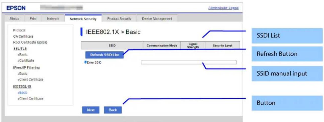EPSON Administrator Logout Status Print Network Network Security Product Security Device Management Protocol CA Certificate Root Certificate Update SLS/TLS »Basic »Certificate IPsec/IP.Filtering »Basic »Client Certificate IEEE802.1X »Basic »Client Certificate IEEE802.1X > Basic SSID Communication Mo…