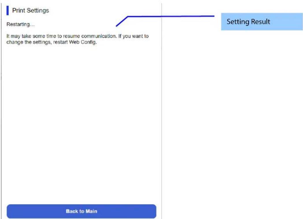 graph TD A["Back to Main"] --> B["It may take some time to resume communication. If you want to change the settings, restart Web Config."] B --> C["Setting Result"]
