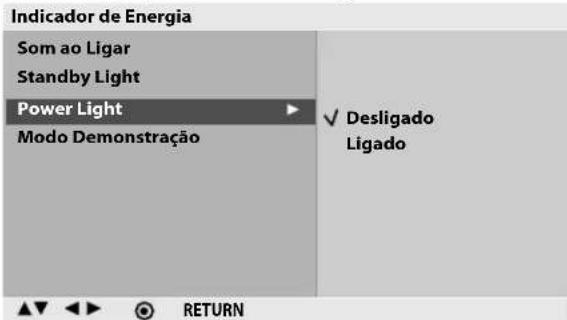 Indicador de Energia Som ao Ligar Standby Light Power Light Modo Demonstração ✓ Desligado Ligado RETURN