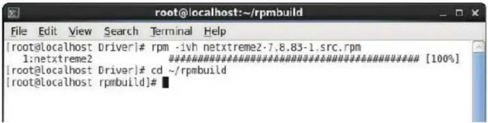 [root@localhost Driver]# rpm -ivh netxtreme2-7.8.83-1.src.rpm 1:netxtreme2 ##### [100%] [root@localhost Driver]# cd ~/rpmbuild [root@localhost rpmbuild]#