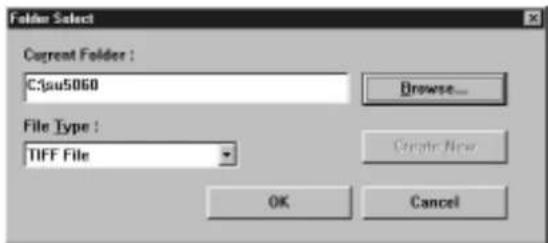 Folder Select Current Folder : C:\jou5060 Browse... File Type : TIFF File Create New OK Cancel