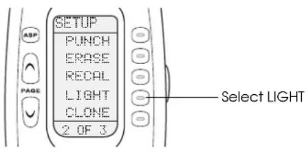 ASP PAGE SETUP PUNCH ERASE RECAL LIGHT CLOSE 2 OF 3 Select LIGHT