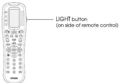 LIGHT button (on side of remote control) EPSON