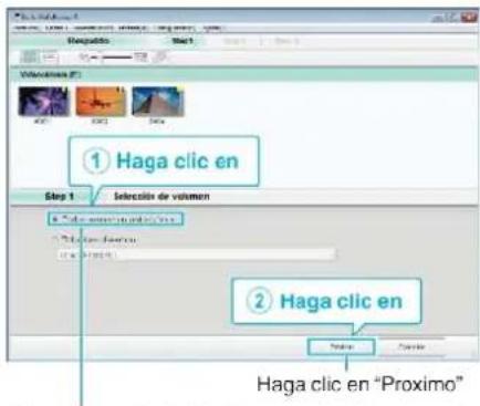 Haga Clic en Step 1 Selectión de volumen ① Haga clic en ② Haga clic en Haga clic en "Proximo"