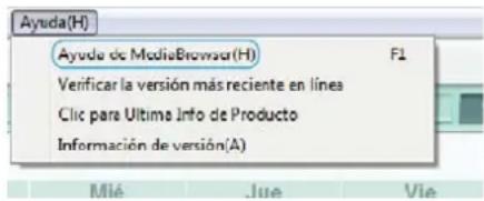 Ayude de MediaBrowser(H) F1 Verificar la versión más reciente en línea Clic para Ultima Info de Producto Información de versión(A)