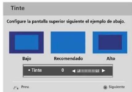 Tinte Configure la pantalla superior siguiente el ejemplo de abajo. Bajo Recomendado Alto • Tinte 0 Prev. Siguiente