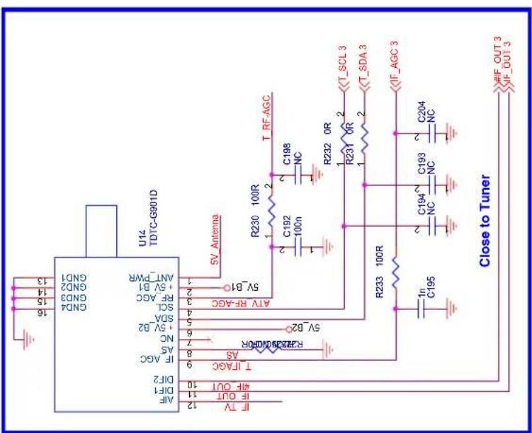 16 15 14 13 GND4 GND3 GND2 GND1 U14 TDTC-G901D IF TV IF OUT IF OUT T ITAGC AS NC +5V_B2 SDA SCL RF-AGC +5V_B1 ANT_PWR 5V_B1 5V_Antenna R230 100R C192 100n C198 NC R232 0R R231 0R T_SCL 3 T_SDA 3 R233 100R C195 NC C194 NC C193 NC C204 NC 1n Close to Tuner #IF_OUT 3 IF_OUT 3