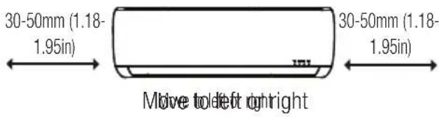 30-50mm (1.18- 1.95in) 30-50mm (1.18- 1.95in) Move to left right