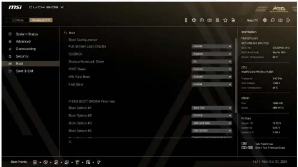 MSI CLICK BIOS X E2 Mode Advanced PS System Status Advanced Overstecking Security Boot Save & Exit Boot Boot Configuration FUJ Screen Logo Display GOZBOS Backup NumLock State POST Base MSI Fast Boot Fast Boot FIXED BOOT ORDER Priorities Boot Option #1 Boot Option #2 Boot Option #3 Boot Option #4 Boo…