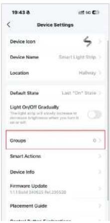 19:43 A Device Settings Device Icon Device Name Smart Light Strip Location Hallway Default State Last "On" State Light On/Off Gradually The light strip will already increase or decrease brightness when you turn it on or off. Groups 0 > Smart Actions Device Info Firmware Update 1.1 Build 24H25 Rel.20…