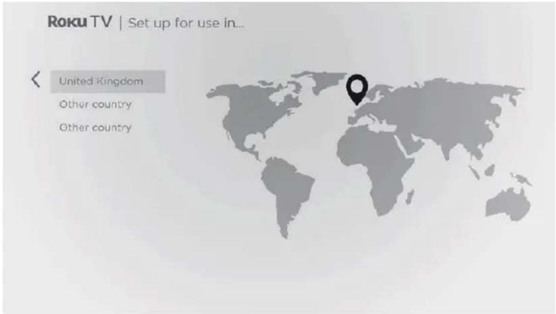 Roku TV | Set up for use in... United Kingdom Other country Other country